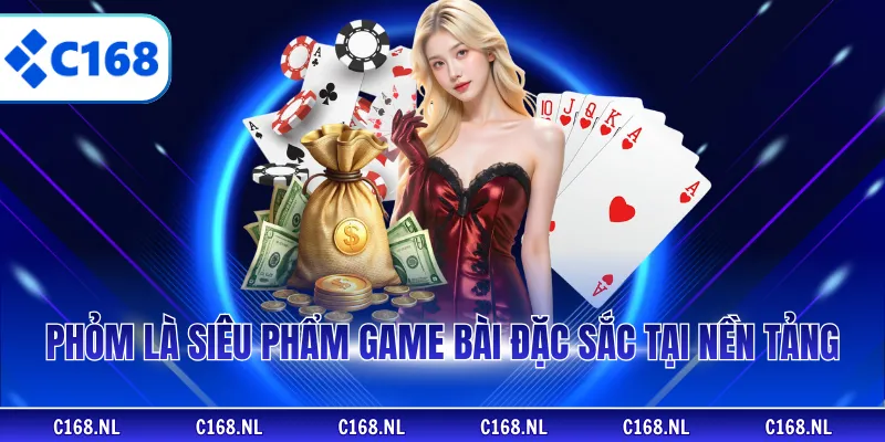 Phỏm là siêu phẩm game bài đặc sắc tại nền tảng